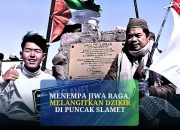Tadabbur Jibal Santri Nihadlul Qulub: Menempa Jiwa Raga, Melangitkan Dzikir di Puncak Slamet