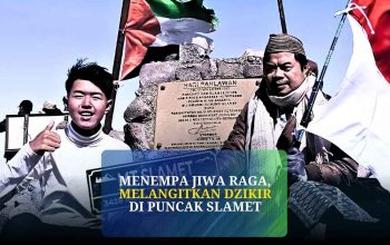 Tadabbur Jibal Santri Nihadul Qulub -Menempa Jiwa Raga, Melangitkan Dzikir di Puncak Slamet